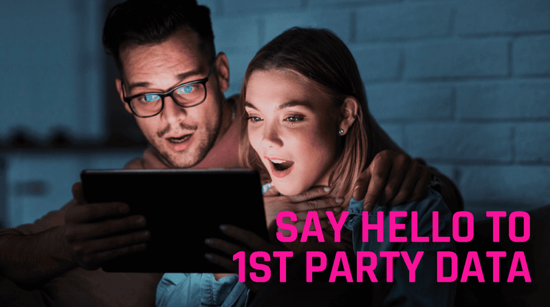 Say Hello To First-Party Data